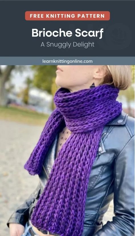 LKO_P_Brioche-Scarf | Learn Knitting Online Brioche Scarf Pattern Free, Brioche Scarf, Easy Scarf Knitting Patterns, Learn Knitting, Knitting Abbreviations, Brioche Knitting, Brioche Stitch, Knitting Patterns Free Scarf, Knit Baby Sweaters