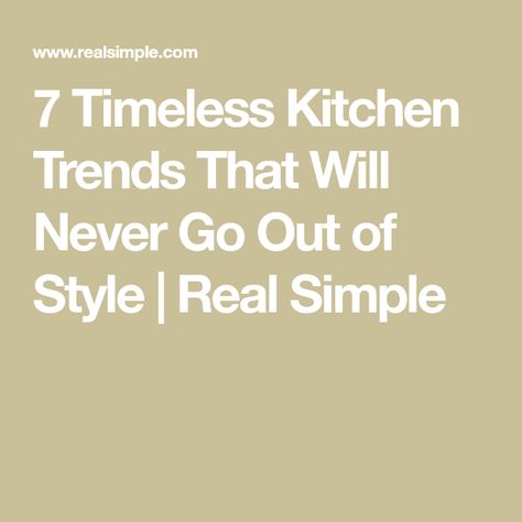 7 Timeless Kitchen Trends That Will Never Go Out of Style | Real Simple Cabinets Paint Colors, Colored Cabinets Vs. Colored Backsplash, Timeless Kitchen Ideas, Trendy Backsplash, Timeless Kitchens, Timeless Kitchen Design, Shaker Style Cabinets, Classic White Kitchen, Vintage Appliances