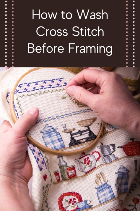 Counting Cross Stitch Patterns, Washing Cross Stitch Projects, How To Wash Finished Cross Stitch, Cross Stitch Frames And Stands, Diy Cross Stitch Frame, How To Frame Cross Stitch, What To Do With Finished Cross Stitch, How To Frame Cross Stitch Projects, What To Do With Cross Stitch Projects