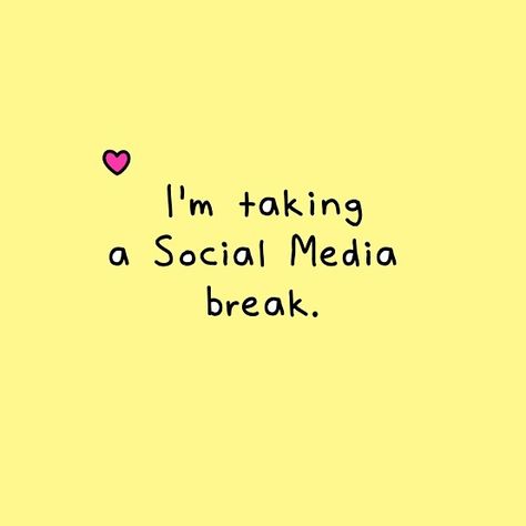 Will be back soon 🧿❤️🤗🤞🏼 Take A Break Quotes, Break From Social Media, Mental Health Activities, Creating A Bullet Journal, Media Quotes, Month Of August, Reading Help, Social Media Break, Love Rainbow