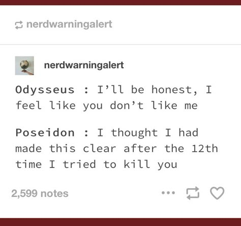 😂😂😂😂 The Odyssey Funny, The Odyssey Memes, Mythology Humor, Greek Memes, Greek Mythology Humor, Epic The Musical, Greek Mythology Gods, History Jokes, Achilles And Patroclus