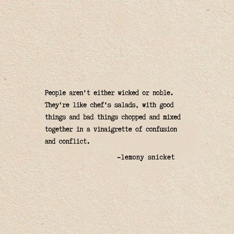 Dear Beatrice Lemony Snicket, Lemony Snicket Tattoo, Lemony Snicket Quotes Beatrice, Lemony Snicket Aesthetic, Series Of Unfortunate Events Quotes, Asoue Quotes, Lemony Snicket Books, Lemony Snicket Quotes, A Series Of Unfortunate Events Quotes