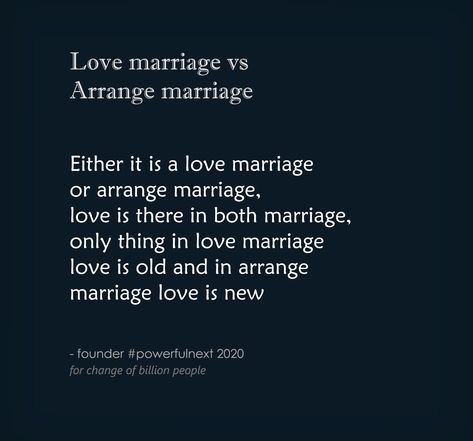 Either it is a love marriage or arrange marriage, love is there in both marriage, only thing in love marriage love is old and in arrange marriage love is new | by founder #powerfulnext Arrange Marriage Quotes, Arrange Marriage Love, Arranged Marriage Quotes, Marriage Qoutes, His Beauty Her Beast, Love Marriage Quotes, Arrange Marriage, 12 Dancing Princesses, Arranged Marriage