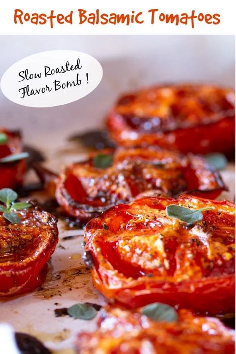 Slow Roasted Roma Tomatoes, Balsamic Tomatoes Roasted, Roasted Tomatoes Breakfast, Balsamic Roasted Tomatoes Oven, Roasted Tomatoes Side Dish, Roasted Tomato Sandwich, Breakfast Tomatoes, Tomatoes Breakfast, Roasted Heirloom Tomatoes