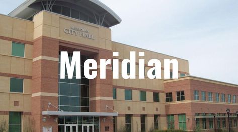 Meridian Idaho, Twin Falls, Travel Time, 2025 Vision, City Hall, Things To Know, Idaho, About Life, For Everyone