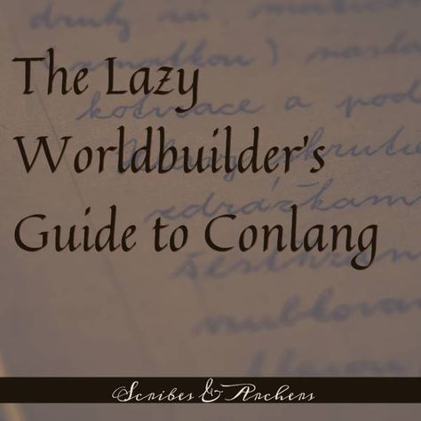 The Lazy Worldbuilder's Guide to Conlang - Scribes & Archers How To Create A Language, Conlang Script Ideas, Conlang Writing System, Conlang Ideas, Conlang Scripts, Fantasy Language, Story Writing Ideas, Fictional Languages, Fantasy Journal