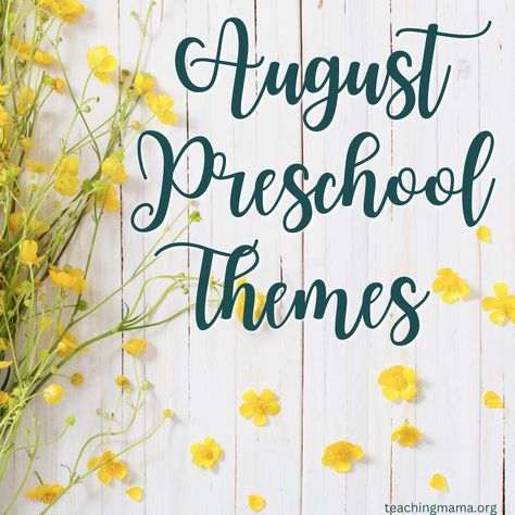 August Preschool Themes And Activities - Teaching Mama August Themes For Preschool, August Preschool Themes, Good Morning Songs, Preschool Units Themes, Good Morning Song, August Themes, Child Development Activities, September Themes, Teaching Mama