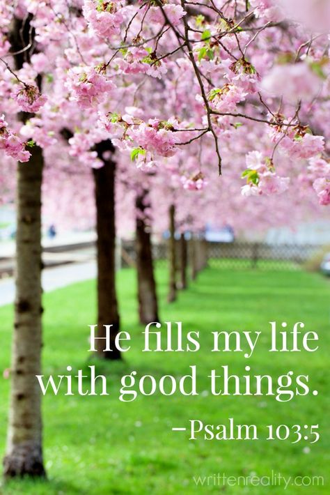 Psalm 103 5, Selamat Hari Valentine, Ayat Alkitab, Life Quotes Love, Blossom Trees, Scripture Quotes, Christian Inspiration, Green Grass, Scripture Verses