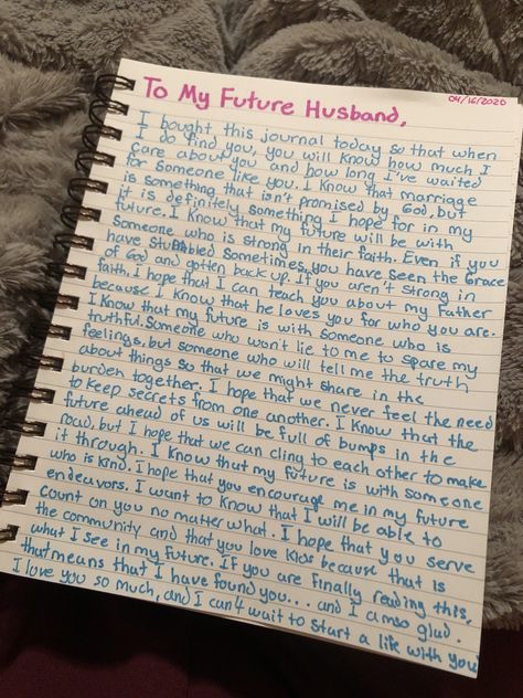 The opening page to the book I plan to give my husband on our wedding day. It will be full of letters, prayers, and scripture for him to enjoy! Letter To My Future Husband, Future Husband Prayer, Letter To My Boyfriend, Letters To My Husband, My Future Husband, Prayer For Husband, Paragraphs For Him, Journal Inspiration Writing