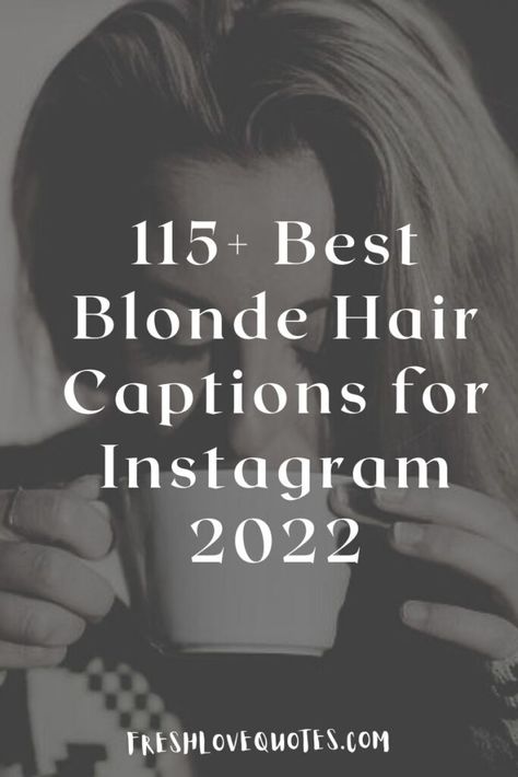 Being Blonde Quotes, Quotes About Being Blonde, Quotes About Blonde Hair, Blonde Quotes Hair, Blond Hair Captions Instagram, Blond Hair Quotes, Balayage Instagram Caption, Captions For Blonde Hair Instagram, Hairstylist Captions Instagram Blonde