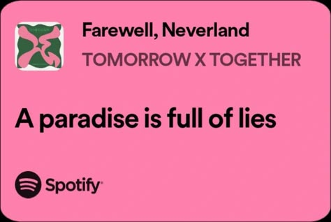 Tomorrow X Together Lyrics, Txt Farewell, Rockstar Poster, Txt Songs, Txt Lyrics, Txt Quotes, Farewell Neverland, K Pop Lyrics, Kpop Lyrics