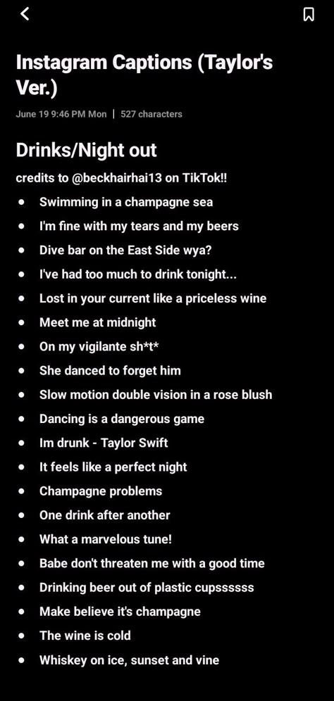 Instagram Captions Taylor Swift graduation  recognition vacation friendship friends me time selfie photos dump spam travel traveling seasons summer autumn fall winter ears tour red lover reputation speak now all too well drinks night out birthday anniversary party celebration Dinner Night Captions Instagram, Night Swimming Captions, Night Ig Captions, Drunk Captions Instagram, Drinking Captions Instagram, Bar Captions, Dinner Captions Instagram, Cocktail Captions, Dinner Captions