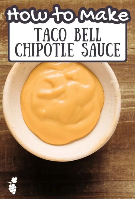 Taco Bell Chipotle Sauce Recipe, Taco Bell Chipotle Sauce, Chipotle Sauce Recipe, Spicy Sauces, Taco Bell Sauce, Copycat Taco Bell, How To Make Taco, Tacos Burritos, Chipotle Sauce