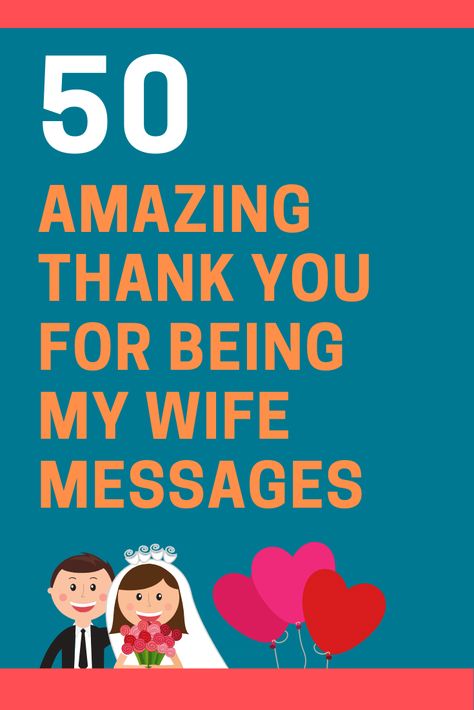 Here is a list of 50 special thank you for being my wife notes and quotes to show your soulmate how much you cherish her. Thanks To My Wife Quotes, Words Of Love For My Wife, Appreciate Husband Quotes Thankful For, Thank You Wife Quotes, Wife Appreciation Quotes, Thankful For My Wife Quotes, Husband Thank You Quotes, Wife Importance Quotes, Wife Appreciation Day