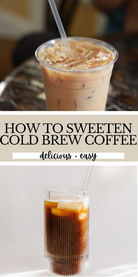 how to sweeten cold brew coffee Cold Brew Coffee Recipe Starbucks, Cold Brew Coffee Ratio, Flavored Cold Brew, Coffee Ratio, Simple Vegan Breakfast, Diy Cold Brew Coffee, Homemade Iced Coffee Recipe, Cold Brew Recipes, Protein Vegan Breakfast