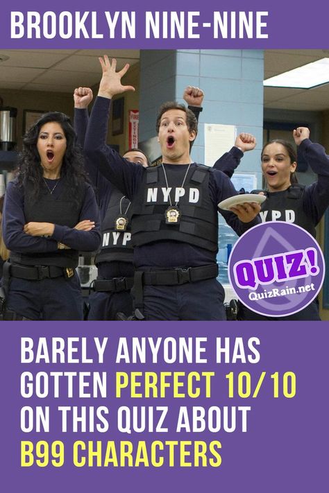 Check yourself - welcome to "Brooklyn Nine-Nine - About Characters Quiz!" Answer all questions and you will find out how well you know Brooklyn Nine-Nine Characters. #BrooklynNineNine #Brooklyn99 #tvshow #quiz Brooklyn Nine Nine Scenes, Brooklyn 99 Halloween Costume, Brooklyn Nine Nine Tattoo Ideas, Brooklyn Nine Nine Workout, Brooklyn Nine Nine Quiz, Amy And Jake Brooklyn Nine Nine, Brooklyn Nine Nine Poster, Brooklyn 99 Poster, B99 Fanart