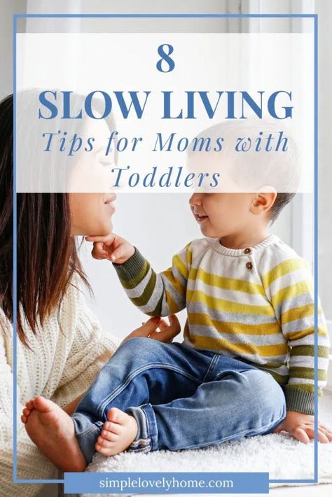 Slow Living Motherhood, Slow Parenting, Morning Basket, Tips For Moms, Family Schedule, Slow Lifestyle, Mindful Parenting, Simplifying Life, Toddler Mom