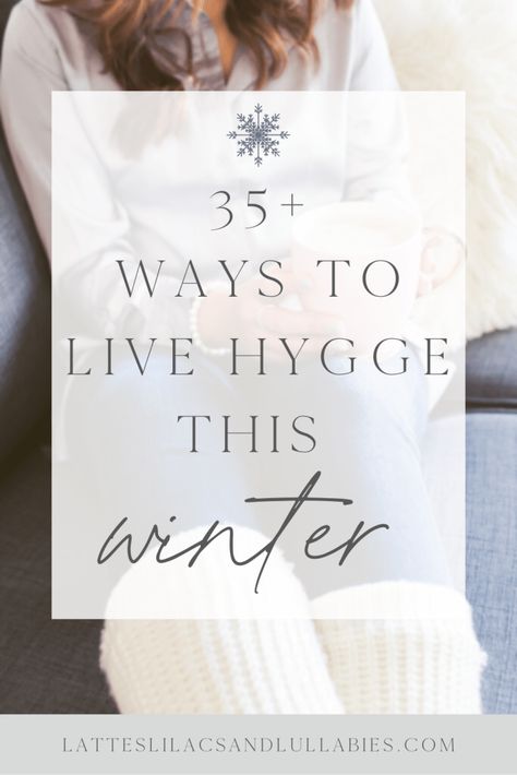 How to Live Hygge in Winter: The Best Tips and Tricks for Cozy Living Hygge Winter Decor, Hygge Decor Inspiration, Hygge Lifestyle Inspiration, Hygge Tips, Hygge Living Room, Hygge Aesthetic, Hygge Winter, Winter Hygge, Hygge Living