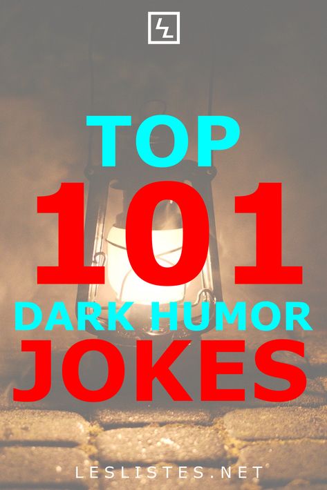 Dark humor can be quite funny. However, you might feel bad for laughing at dark jokes. With that in mind, check out the top 101 dark humor jokes. #jokes Black Humor Jokes, Dark Humorous Jokes Funny, Very Dark Twisted Humor, Dark Jokes Humor Hilarious, Dark Humorous Jokes, Dark Humoured Jokes, Famous Book Quotes, Dark Jokes, Comedy Jokes