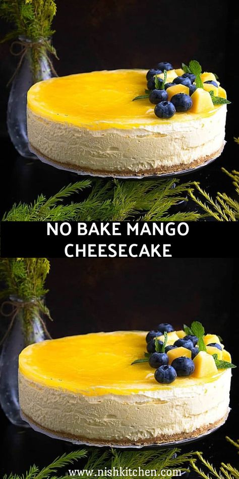 NO BAKE MANGO CHEESECAKE White Chocolate Mango Cheesecake, Mango Strawberry Cheesecake, Eggless Mango Cheesecake Recipe, Mini Mango Cheesecake No Bake, Best Mango Cheesecake Recipe, Mango Coconut Cheesecake, Easy No Bake Cake Recipes, Easy Mango Cheesecake, Mango Lime Cheesecake