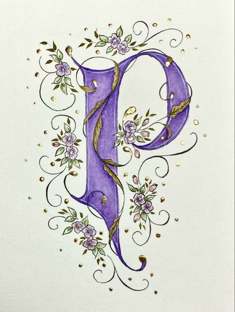 Purple P with flowers and gold leaf. Decorated Letters Drawing, Illumination Art Illuminated Letters, Illuminated Letters Medieval, Letter Illumination, Illuminated Manuscript Letters, Letter P Art, P Calligraphy, Flower Calligraphy, Letter With Flowers