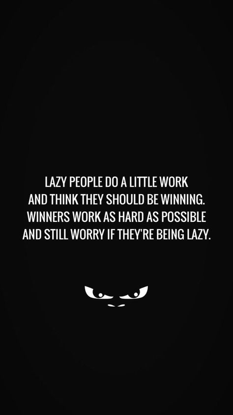 Work Everyday Quotes, Quotes About Lazy People At Work, Done Quotes Work, Don’t Be Lazy Quotes, Lazy Motivation Quotes, Motivation For Lazy People, Lazy Women Quotes, Lazy People Quotes Working Hard, Lazy Person Quotes