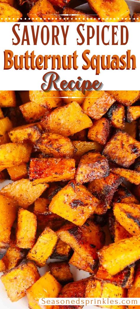 Roasted spice butternut squash is a savory butternut squash recipe with bold flavors like chili powder and garlic. This is a standout variation on traditional sweet roasted squash recipes! #butternutsquash #recipe #vegetarian #thanksgiving #sidedish Roasted Squash Recipes Butternut, Parmesan Roasted Butternut Squash, Sweet And Savory Butternut Squash, Chopped Butternut Squash Recipes, Smoked Butternut Squash Recipes, Skillet Butternut Squash, Savory Roasted Butternut Squash, Healthy Roasted Butternut Squash, Roasted Mixed Squash Recipes