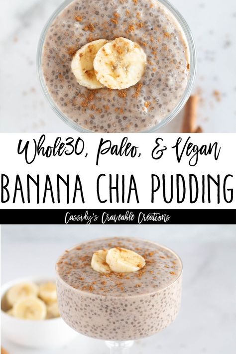 Banana Chia Seed Pudding, Vegan Whole 30, Overnight Chia Pudding, Whole 30 Dessert, Banana Chia Pudding, Chia Recipe, Whole 30 Meal Plan, Paleo Banana, Healthy Food Habits