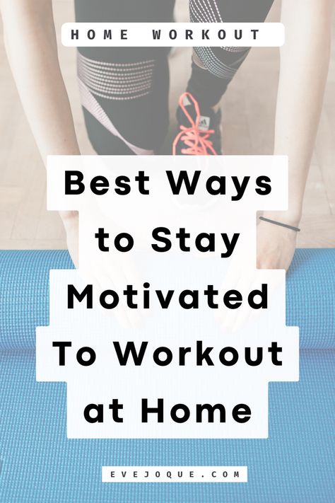 If you’re planning to start working on yourself, I invite you to check these tips to stay motivated to workout consistently at home. How To Become Motivated To Workout, Home Workout Motivation, Staying Motivated To Workout, How To Enjoy Working Out, Working Out At Home, How To Stay Accountable For Working Out, Ways To Stay Motivated To Workout, How To Get Motivated To Workout, How To Stay Motivated To Work Out