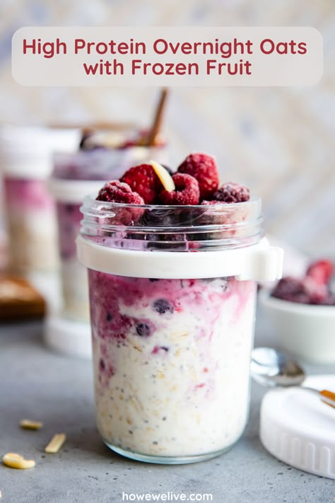 High Protein Overnight Oats with Frozen Fruit Overnight Oats Frozen Blueberries, Oatmeal With Frozen Fruit, Frozen Fruit Parfait, Overnight Oats Frozen Berries, Overnight Oats Healthy High Protein, Overnight Oats With Frozen Berries, Fruit Overnight Oats Healthy, Overnight Oats Frozen Fruit, Healthy High Protein Overnight Oats