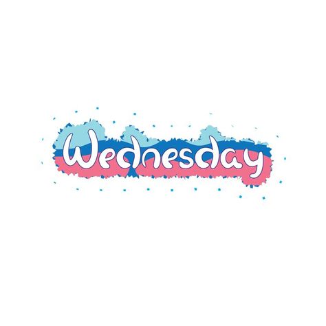 Wednesday Typography, Wednesday Lettering, Parents Images, Hand Drawn Typography, Drawn Typography, Style Letters, Letter Vector, Colorful Paper, Colorful Style