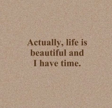 Take Back Your Life Quotes, Quotes About Getting Out Of Your Head, Life Is Going To Work Out Perfectly, Not That Serious Quotes, Compliment People Quotes, Be Your Own Safe Place, Something Better Quotes, Look At Me Now Quotes, I Am Going To Make A Very Beautiful Life