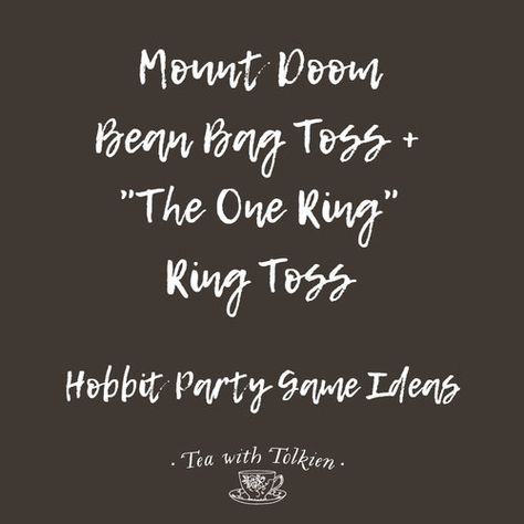 Party Games — Tea with Tolkien: A Community for the Hobbit at Heart — Tea with Tolkien Lotr Games, Fun Games For Toddlers, Lord Of The Rings Birthday, Lotr Party, Mount Doom, Hobbit Party, Minas Tirith, When All Else Fails, The One Ring