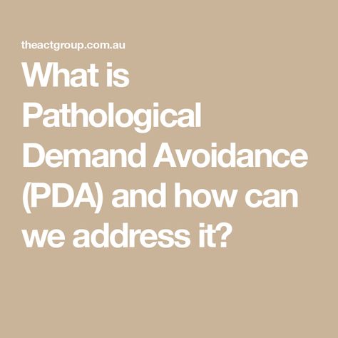 What is Pathological Demand Avoidance (PDA) and how can we address it? Demand Avoidance, Pathological Demand Avoidance, Making Excuses, Personal Questions, Social Engagement, Spectrum Disorder, Mood Swings, Social Interaction, Social Responsibility