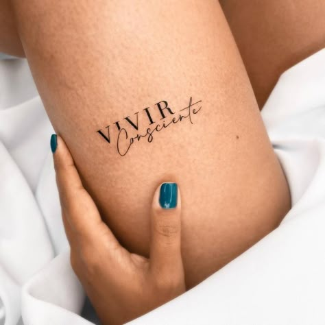 Leg Tattoos Quote Scripts, Tattoo Quotes For Women Spanish, Tattoo Spanish Quotes, Vivir Tattoo, Spanish Quote Tattoos For Women, Spanish Tattoos For Women, Small Spanish Tattoos, Spanish Quotes Tattoos, Spanish Tattoos