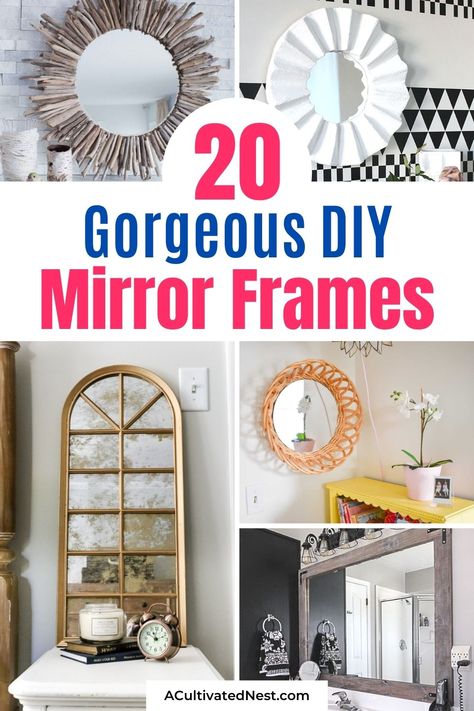 20 Fantastic DIY Mirror Frame Ideas- If you have a space that needs some updating, consider adding one of these DIY mirror frames! There are so many gorgeous DIY mirrors that would look perfect in your bedroom, office, bathroom, or any other space! | #DIYs #diyProjects #diyMirrors #decor #ACultivatedNest Plain Mirror Makeover, Diy Mirror Frame Decoration, Diy Mirror Frame Ideas, Mirror Makeover Diy, Diy Wall Mirror, Mirror Frame Ideas, Diy Mirror Decor, Diy Mirror Frame, Farmhouse Bathroom Mirrors