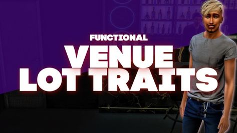 FUNCTIONAL VENUE LOT TRAITS - DOWNLOAD | Patreon Sims 4 Cc Lot Traits, Lot Traits Sims 4 Cc, Functional Lots Sims 4, Sims 4 Lot Traits Mods, Sims 4 Lot Download Patreon, Sims 4 Lot Traits, Sims 4 Free Cc, The Sims 4 Mod, Sims Finds