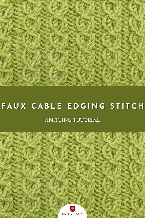 The Faux Cable Edging is a delicate mock cable rib. Using slipped stitches and eyelets, it is a simple stitch with a lot of visual payoff. With its vintage look, it would work well at the hem and cuffs of a cardigan or on babywear. Cable Stitch Knit, Design Pattern Ideas, Stitch Videos, Textured Knitting, One Skein Crochet, Cable Knit Blankets, Knitting Stitch Patterns, Cable Knitting Patterns, Knitting Stitches Tutorial