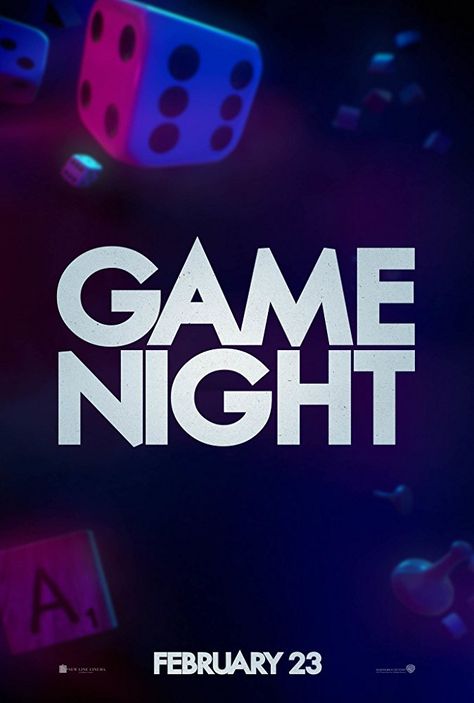 Game Night. 2/6 John Francis Daley, Kyle Chandler, 123 Movies, Teaser Poster, Games Night, 2018 Movies, Christina Perri, See Movie, Game Streaming