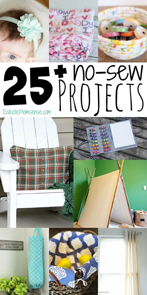 25 of the best no-sew projects. Easy DIY ideas for gifts and the home. No Sew Projects Diy, Non Sewing Projects Easy Diy, No Sew Crafts With Fabric Scraps, No Sew Gift Ideas, Easy No Sew Crafts With Fabric, Quick And Easy Fabric Crafts, Jersey Fabric Projects Easy Diy, Diy No Sew Crafts, No Sew Crafts For Adults