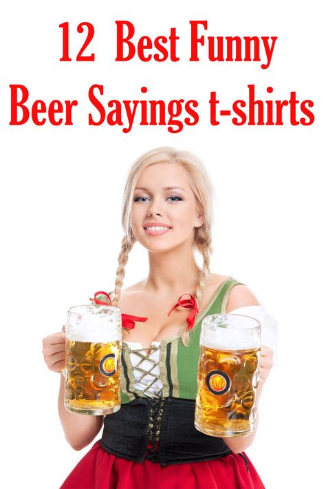 12 Best Funny Beer Sayings tshirts #beer #funny #humor #t-shirts Beer Drinking Shirts Funny, Beer Sayings Funny Clever, Funny Beer Sayings, Funny Beer Drinking Quotes, Beer Funny Humor, Beer Drinking Quotes, Funny Beer Koozies, Funny Beer Signs, Funny Beer Quotes