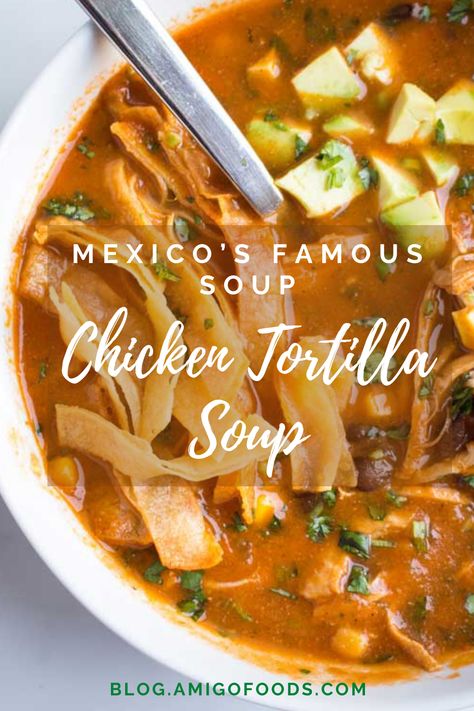 If a trip to Mexico isn’t on your agenda, don’t worry. You can easily make your own chicken tortilla soup at home. This recipe is easy to follow and will help you make your own tasty soup in under an hour. #mexicanfood #mexico #soup #tortillas #chickensoup #recipes #amigofoods Mexican Chicken Tortilla Soup, Authentic Chicken Tortilla Soup, Mexican Tortilla Soup, Tortilla Soup Easy, Chicken Tortilla Soup Recipe, Mexican Soup Recipes, Chicken Tortilla Soup Easy, Mexican Soup Chicken, Recipe For Two