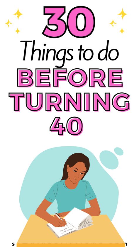 30 Things to Do Before Turning 40 List Of New Things To Try, 40 Bucket List, 40 Before 40, Before Turning 40, Before 40, Goal Ideas, Women In Their 40s, Turning 40, Stay Young