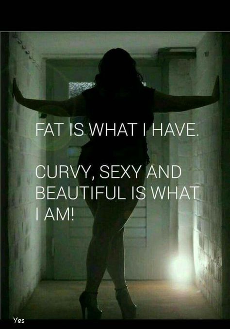 Chubby Girl Quotes, Curvy Women Quotes, Body Acceptance Quotes, Curvy Girl Quotes, Plus Size Quotes, Curvy Quotes, Body Positive Quotes, Body Positivity Art, Inappropriate Thoughts