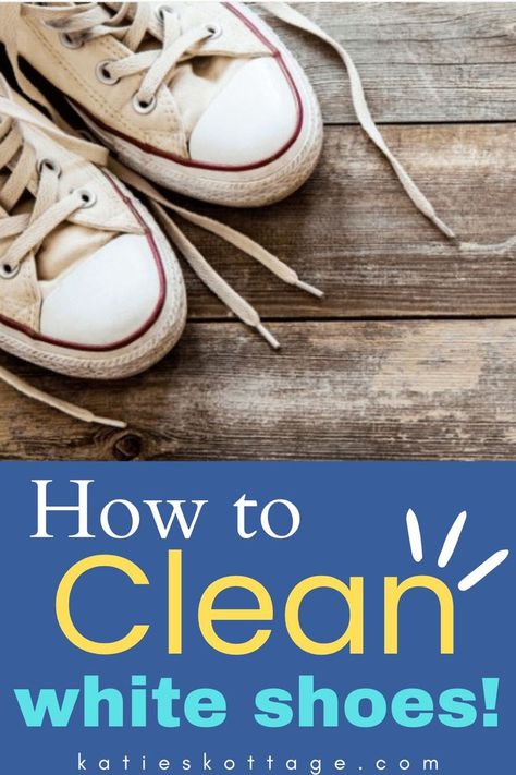 How to Clean White Shoes Best Way To Clean White Sneakers, How To Clean White Shoes Nike, White Shoe Cleaning, Best Way To Clean White Converse, Tennis Shoe Cleaning Hacks, Diy Clean White Shoes, Best Way To Clean White Canvas Shoes, Shoe Cleaner Diy, Clean White Canvas Shoes