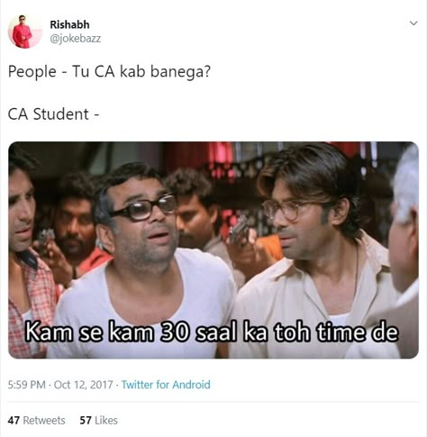 People – Tu CA kab banega? CA Student: kam se kam 30 saal ka toh time de. Ca Students, Hera Pheri, Welcome Funny, Student Jokes, Funny Dialogues, Funny Jokes In Hindi, Funny School Jokes, School Jokes, Roller Coaster Ride