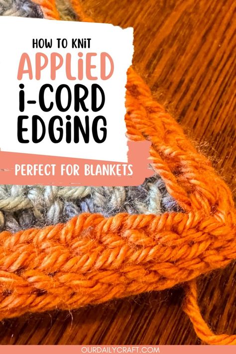 applied i-cord knitting tutorial Knitting Icord, I Cord Edge Knitting, I Cord Bind Off Knitting, Neat Knitting Edges, How To Knit Neat Edges, Knit Icord Edge, Knitting I Cord Edge, Diy Room Spray, Daily Crafts