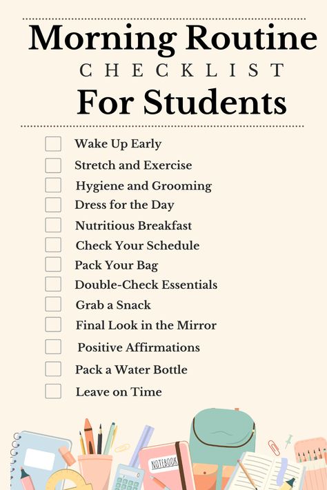 Students Morning Routine, School Morning Routine No Time, Morning Checklist For Students, Morning Routine University Student, Routine Planner For Students, School Morning Routine For Kids, Day Routine For Students, Morning Routine Student, 6th Grade Morning Routine