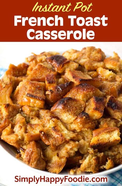 Instant Pot French Toast Casserole is an easy Instant Pot recipe that is delicious. You can make this quick pressure cooker French toast casserole in under an hour. This is a great Instant Pot Holiday breakfast recipe. A yummy, simple Instant Pot Breakfast recipe. simplyhappyfoodie.com #instantpot #frenchtoast #frenchtoastcasserole Instant Pot French Toast, Instapot Breakfast, Instant Pot Breakfast Recipes, Simply Happy Foodie, Instant Pot Breakfast, Toast Pizza, French Toast Casserole Recipes, French Toast Breakfast, Toast Casserole