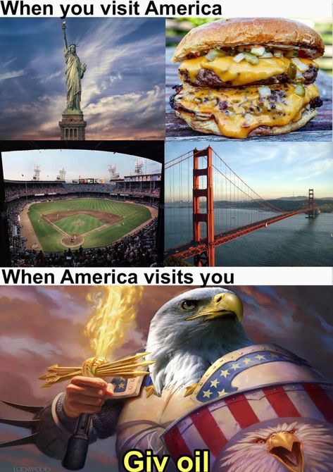 when-you-visit-when-it-visits-you-meme-america-giv-oil America Memes Funny, American Meme, Historical Humor, America Funny, America Memes, Military Memes, History Jokes, History Humor, Fandom Funny